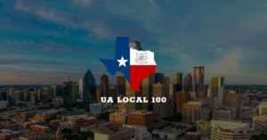 Southwest Pipe Trades UA Union Local 100 Dallas, Texas