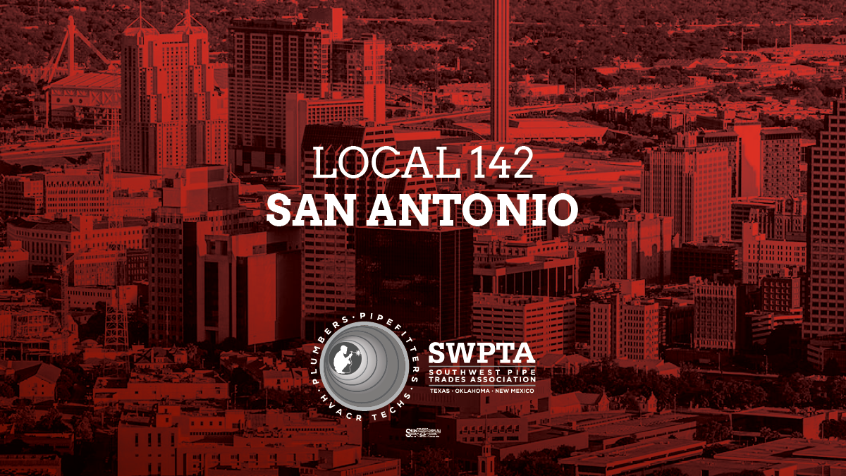 Southwest Pipe Trades Association - Local 142, San Antonio
