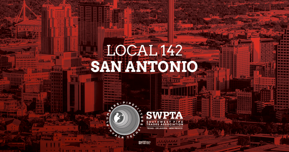 Southwest Pipe Trades Association - Local 142, San Antonio